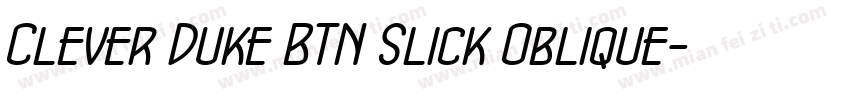 Clever Duke BTN Slick Oblique字体转换